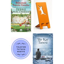 Belirtilmemiş Bahçemde Yeşeren Umutlar - Debbie Macomber + Telefon Tutucu + Bir Kar Tanesi