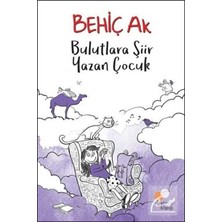 Günışığı Kitaplığı Bulutlara Şiir Yazan Çocuk Behiç Ak Günışığı