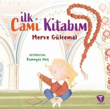 Turkuvaz Kitap Ilk Cami Kitabım Merve Gülcemal Turkuvaz Çocuk