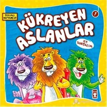 Kükreyen Aslanlar Ile Tanışalım Timaş Çocuk
