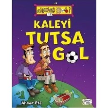 Eğlenceli Bilgi Yayınları Kaleyi Tutsa Gol Eğlenceli Bilgi