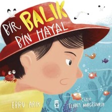 Bir Balık Bin Hayal Ebru Arık Timaş