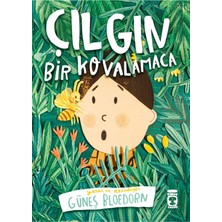 Çılgın Bir Kovalamaca Güneş Bloedorn Timaş Çocuk