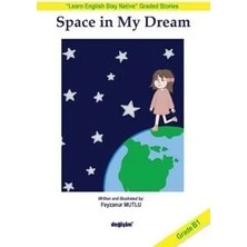 Space In My Dream Grade Ortaokul B1-Yevese Yayıncılık