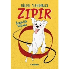 Zıpır Özgürlük Peşinde Dilek Yardımcı Tudem Yayınları