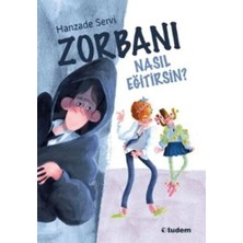Tudem Kültür Zorbanı Nasıl Eğitirsin Hanzade Servi Tudem