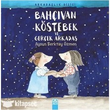 Altın Kitaplar Bahçıvan Köstebek ve Gerçek Arkadaş Altın