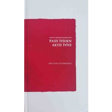 Düşün Yayıncılık Kuran Neslinin Inşası Için Pasif Iyiden Aktif Iyiye - Ciltli - Özel Koleksiyon Baskı - Mustafa Islamoğlu