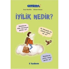 Filozof Çocuk Iyilik Nedir ? Tudem