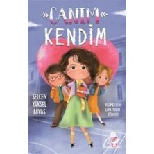 En Yakın Arkadaşım Canım Kendim Selcen Yüksel Timaş Çocuk