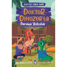 Doktor Dinozorla Paraya Yolculuk Nurlan Nazlı Kaya 2-3.sınıf Timaş