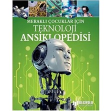 Meraklı Çocuklar Için Teknoloji Ansiklopedisi Büyük Boy Ciltli Bilgiyolu