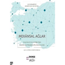 Koç Üniversitesi Yayınları Mekansal Ağlar - Araştırma ve Kamu Erişimi Için Anadolu'nun Geçmişinin Haritalandırılması