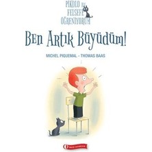 ODTÜ Geliştirme Vakfı Yayıncılık Pikolo Ile Felsefe Öğreniyorum - Ben Artık Büyüdüm!