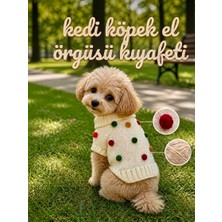 Lapka El Örgüsü Kedi Köpek Kıyafeti