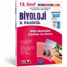 Çap Yayınları 12. Sınıf Biyoloji 3. Fasikül Bitki Biyolojisi Canlılar ve Çevre – Video Çözümlü Yeni Müfredata Uygun Soru Bankası
