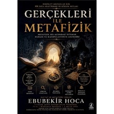 Ebubekir Hoca "gerçekleri Ile Metafizik"