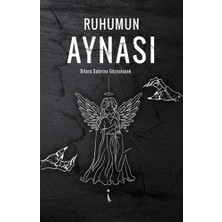 İkinci Adam Yayınları Ruhumun Aynası - Dilara Sabrina Gözyalayan Ciltsiz Kitap 150 Sayfa Türkçe Yayın