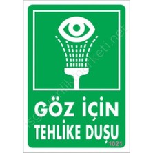 TeknoKapsül Göz Için Tehlike Duşu Uyarı Levhası 17,5X25 KOD:1021