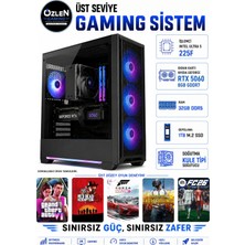 Özlen X70 Ultra 5 225F Rtx 5060 8gb 32GB Ddr5 Ram 1tb M.2 SSD Oyuncu Bilgisayarı