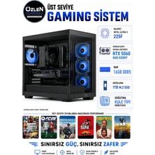 Özlen X78 ULTRA 5 225F RTX 5060 8GB 16GB DDR5 RAM 1TB M.2 SSD Üst Seviye Oyuncu Bilgisayarı