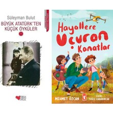 Can Yayınları Büyük Atatürk'ten Küçük Öyküler 1 (Süleyman Bulut) ve Hayallere Uçuran Kanatlar