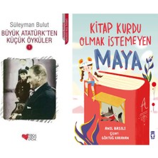 Can Yayınları Büyük Atatürk'ten Küçük Öyküler 1 (Süleyman Bulut) ve Kitap Kurdu Olmak Istemeyen Maya