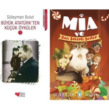 Can Yayınları Büyük Atatürk'ten Küçük Öyküler 1 (Süleyman Bulut) ve Mia ve Bazı Şekerli Şeyler