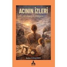 Acının Izleri - Üç Kuşağın Hikayesi