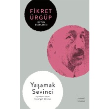 Everest Yayınları Yaşamak  Sevinci -Bütün Eserleri -3