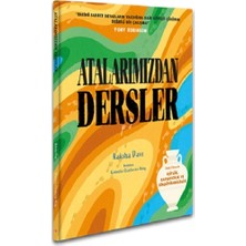 ODTÜ Geliştirme Vakfı Yayıncılık Atalarımızdan Dersler