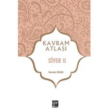 Gazi Kitabevi Kavram Atlası - Siyer Iı