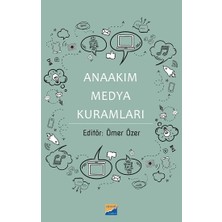 Anaakım Medya  Kuramları
