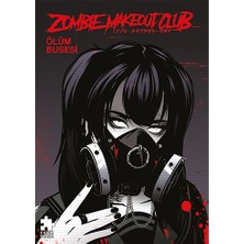 Eksik Parça Yayınları Zombie Makeout 3 – Ölüm Busesi