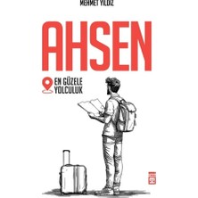 Timaş Yayınları Ahsen - En Güzele Yolculuk