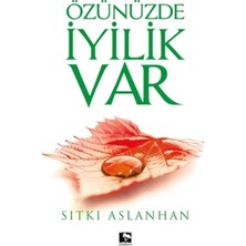Çınaraltı Yayınları Özünüzde Iyilik Var