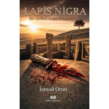 Alden Yayınları Lapis-Nigra - Bir Göbeklitepe Cinayeti