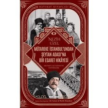 Timaş Yayınları Mütareke Istanbul'undan Şeytan Adası'na Bir Esaret Hikayesi