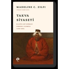 Turkuvaz Kitap Takva Siyaseti: Klasik Çağ Sonrası Osmanlı Uleması (1600-1800)