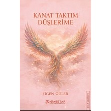 Gimsetap Kanat Taktım Düşlerime