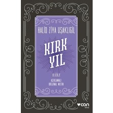 Can Yayınları Kırk Yıl: 2. Cilt (Açıklamalı Orijinal Metin)