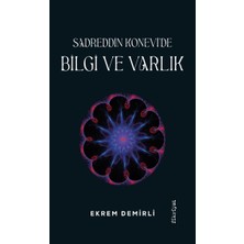 Sadrettin Konevi’de Bilgi ve Varlık