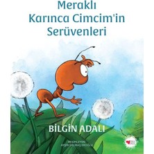 Esranın Dünyası Meraklı Karınca Cimcim'in Serüvenleri