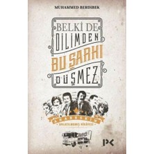 Esranın Dünyası Belki De Dilimden Bu Şarkı Düşmez