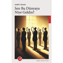 Esranın Dünyası Sen Bu Dünyaya Niye Geldin?