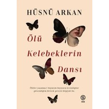 Esranın Dünyası Ölü Kelebeklerin Dansı