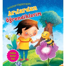 Esranın Dünyası Arılardan Öğrendiklerim - Doğadan Öğreniyorum