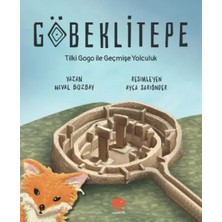 Esranın Dünyası Göbeklitepe - Tilki Gogo ile Geçmişe Yolculuk