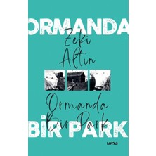 Esranın Dünyası Ormanda Bir Park