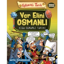Esranın Dünyası Ver Elini Osmanlı - Kısa Osmanlı Tarihi